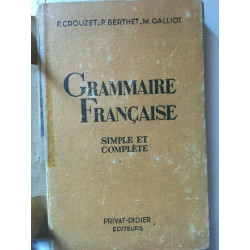 p crouzet p berthet m galliot Grammaire française privat didier 1948