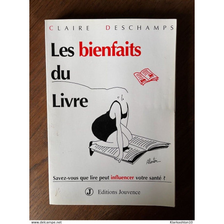 Claire deschamps Les bienfaits du livre