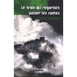 Le train qui regardait passer les vaches