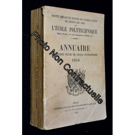 Annuaire Des Anciens Élèves De L'école Polytechnique 1958