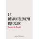 Le démantèlement du coeur