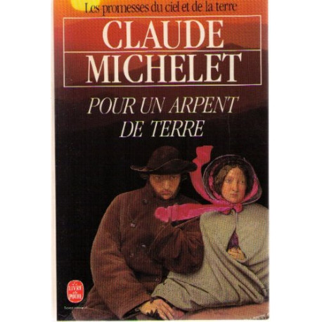 Les Promesses du Ciel et de la Terre Tome 2. pour un Arpent de Terre