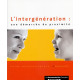 L'intergénération : une démarche de proximité