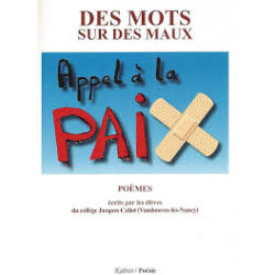 DES MOTS SUR DES MAUX - APPEL A LA PAIX