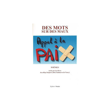 DES MOTS SUR DES MAUX - APPEL A LA PAIX