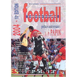Le guide français et international du football 2004