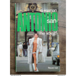 San-Antonio - Si maman me voyait! / Fleuve Noir