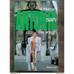 San-Antonio - Si maman me voyait! / Fleuve Noir