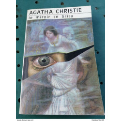 Agatha Christie - Le Miroir se brisa / Club des Masques