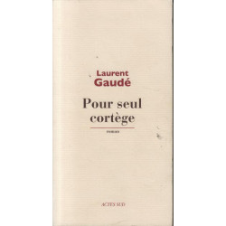 Pour seul cortège