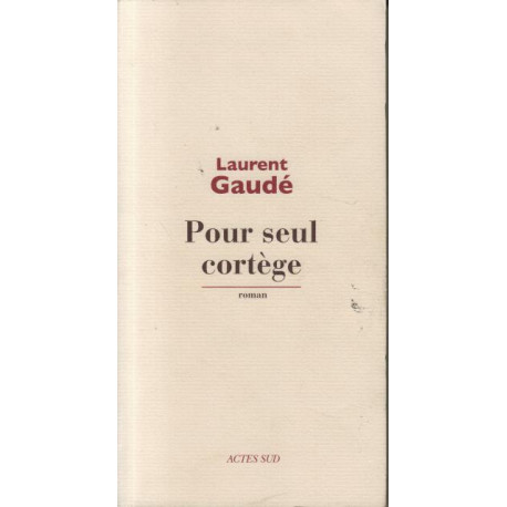 Pour seul cortège