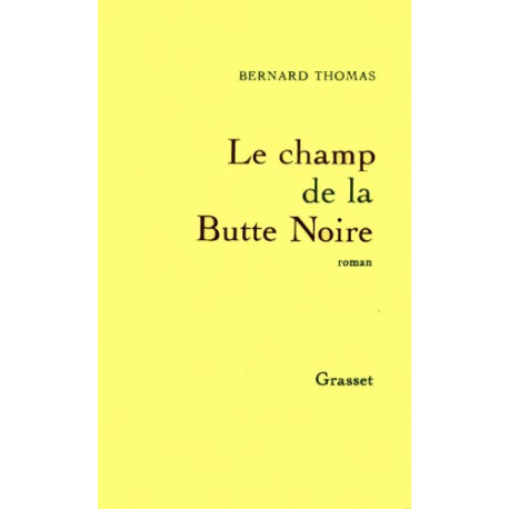 Le champ de la Butte Noire