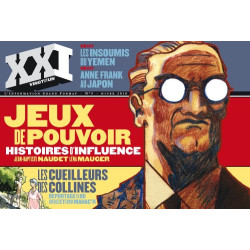 XXI N° 9 HIVER 2010 : Jeux de pouvoir : Histoires d'influence