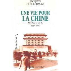 Une vie pour la Chine - Mémoires