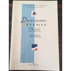 DROIT EUROPEEN ET DEFENSE COLLOQUE 19 ET 20 OCTOBRE 1999 DIRECTION...