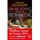 On ne voyait que le bonheur