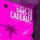 Oh oh Qui y a-t-il dans ce cadeau