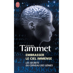 Embrasser le ciel immense : Le cerveau des génies