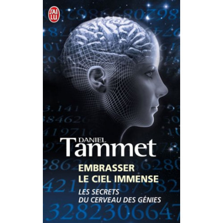 Embrasser le ciel immense : Le cerveau des génies