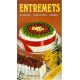 ENTREMETS. Bavarois charlottes crèmes