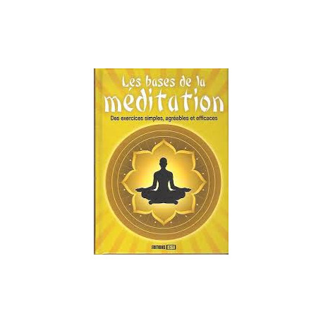bases de la meditation (les)