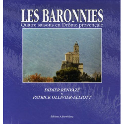 Les Baronnies : Quatre saisons en Drôme provençale