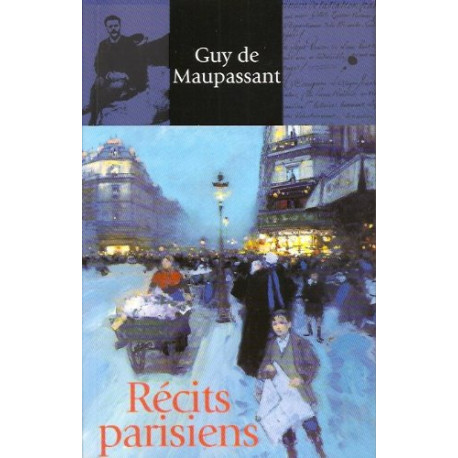 Récits parisiens (Contes et romans / Guy de Maupassant.)