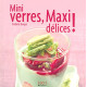 Mini Verres maxi délices