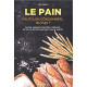 Le pain - Faut-il en consommer... ou pas