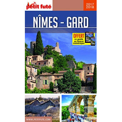 Guide Nîmes - Gard 2017-2018 Petit Futé