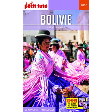 Guide Bolivie 2018-2019 Petit Futé