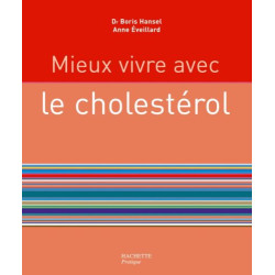 Mieux vivre avec le cholestérol