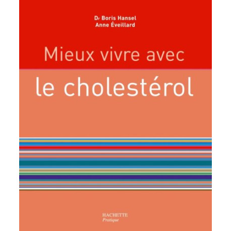 Mieux vivre avec le cholestérol