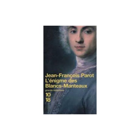 L'enigme des Blancs-Manteaux : Les enquêtes de Nicolas le Floch n°1