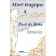 Mort tragique à Port de Bouc / L'étrange marchand de Port de Bouc