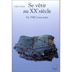 Se vêtir au XXe siècle : De 1945 à nos jours