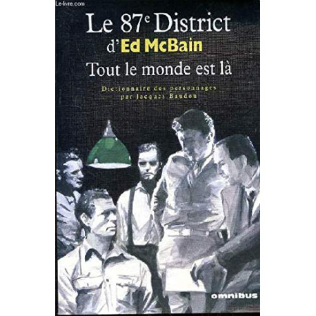 Le 87e district. d'Ed McBain : Tout le monde est là