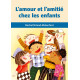 L'amour et l'amitié chez les enfants