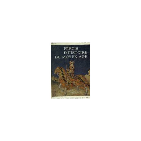 PRECIS D'HISTOIRE DU MOYEN AGE