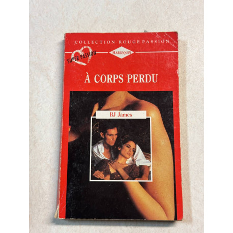 À corps perdu