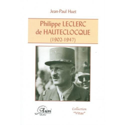 Philippe Leclerc de Hauteclocque (1902-1947). Un destin de légende