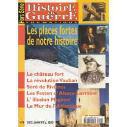 Histoire de Guerre HS n 4 Hors Série 2002 Les places fortes de...