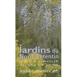 Jardins du Nord Cotentin de la Hague au Val de Saire