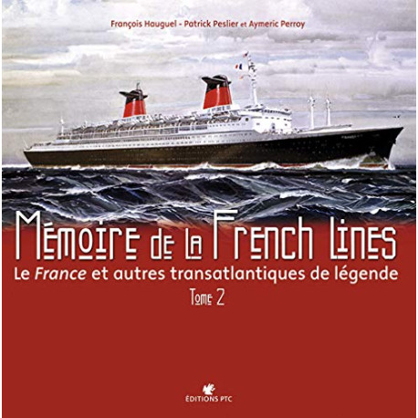 Memoire De La French Lines T2