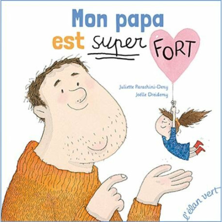 MON PAPA EST SUPER FORT