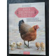 Avoir des poules chez soi: Tous les conseils pour élever des...