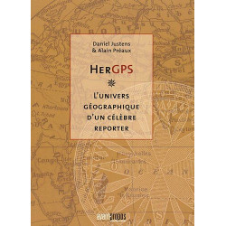HerGPS - l'univers géographique d'un célèbre reporter