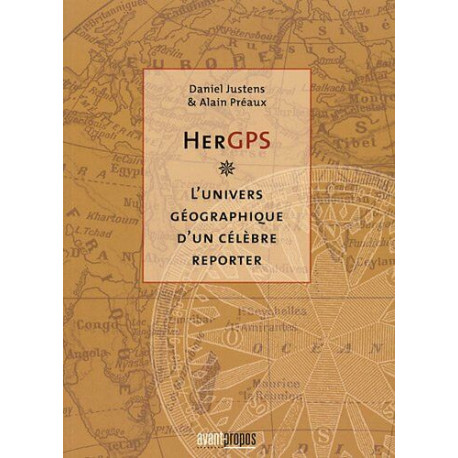 HerGPS - l'univers géographique d'un célèbre reporter