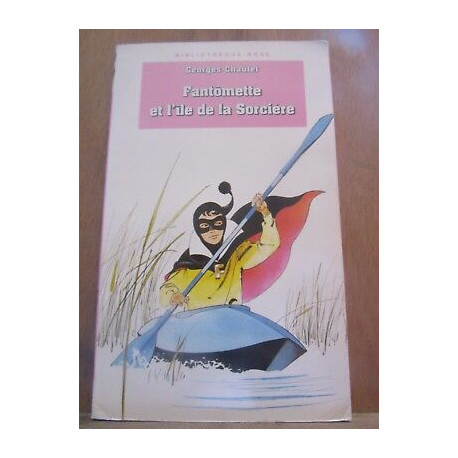 Georges chaulet Fantômette et l'île de la sorcière Bibliothèque rose