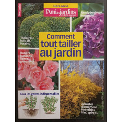 Revue L'ami des jardins N° HS Tout tailler au jardin